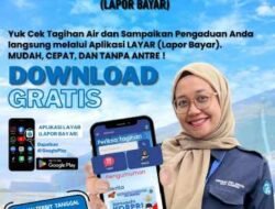 Perumda Tirta Kencana Samarinda Dorong Pelanggan Gunakan Aplikasi LAYAR untuk Cek Tagihan dan Aduan Tanpa Antre.