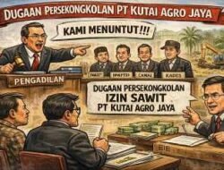 Dugaan Operasional Tanpa Izin PT Kutai Agro Jaya Menguat di Persidangan, Aktivis Soroti Potensi Pidana.