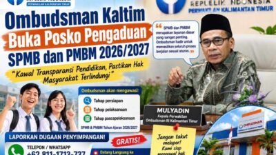 Kawal Transparansi Pendidikan, Ombudsman Kaltim Buka Posko Pengaduan SPMB dan PMBM 2026/2027.