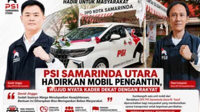 PSI Samarinda Utara Hadirkan Mobil Pengantin, Wujud Nyata Kader Dekat dengan Rakyat.